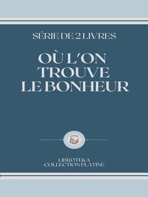 cover image of OÙ L'ON TROUVE LE BONHEUR
